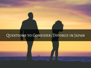 Questions to Consider: Divorce in Japan