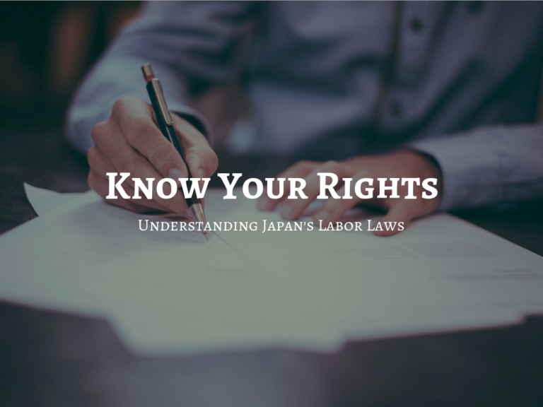 Know Your Rights - Understanding Japan’s Labor Laws