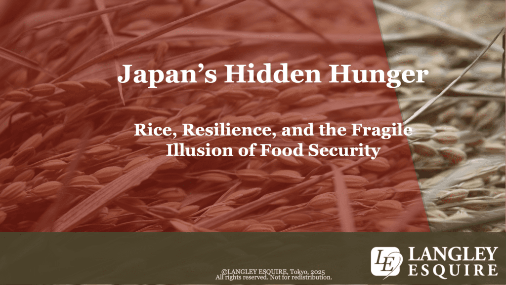 Japan's Hidden Hunger: Rice, Resilience and the Fragile Illusion of Food Security