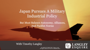 Japan Pursues Military Industrial Complex