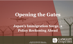 Opening the gates: Japan’s Immigration Surge, a Policy Reckoning Ahead