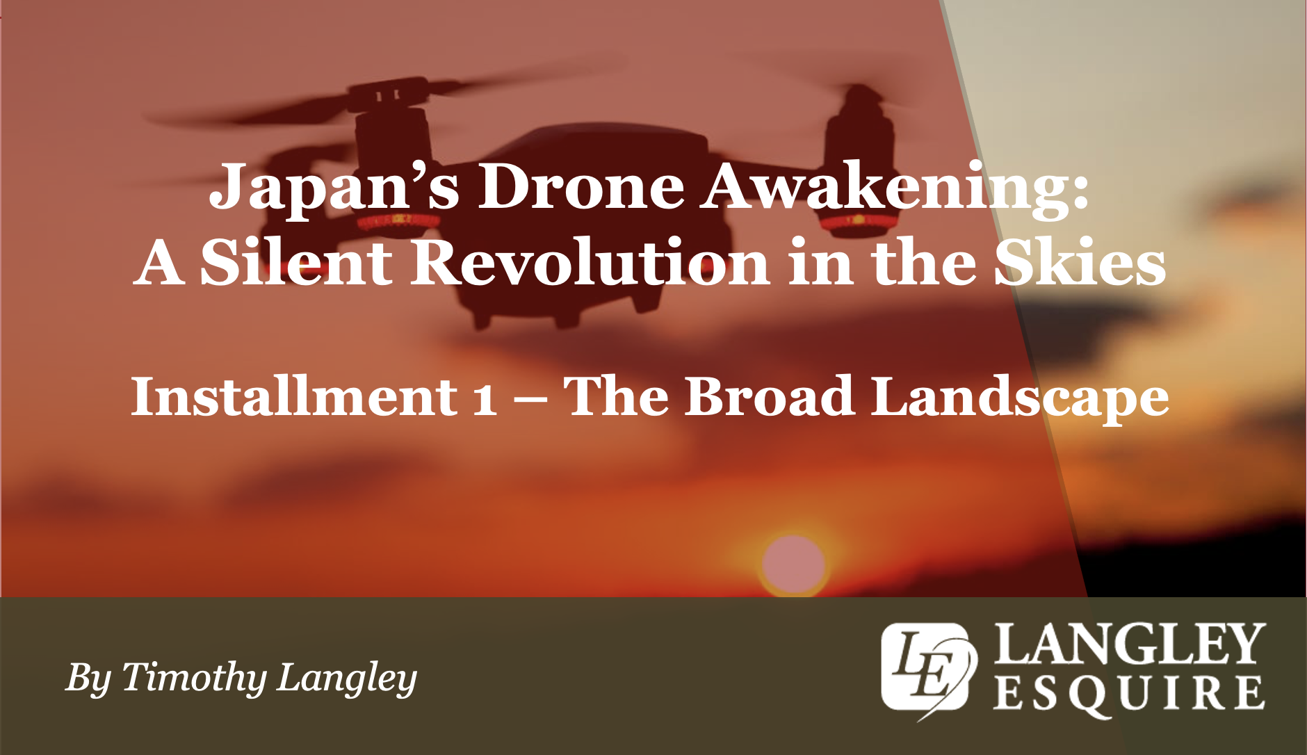 Japan's Drone Awakening - A Silent Revolution In The Skies