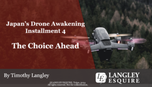 Japan's Drone Awakening: The Choice Ahead by Timothy Langley